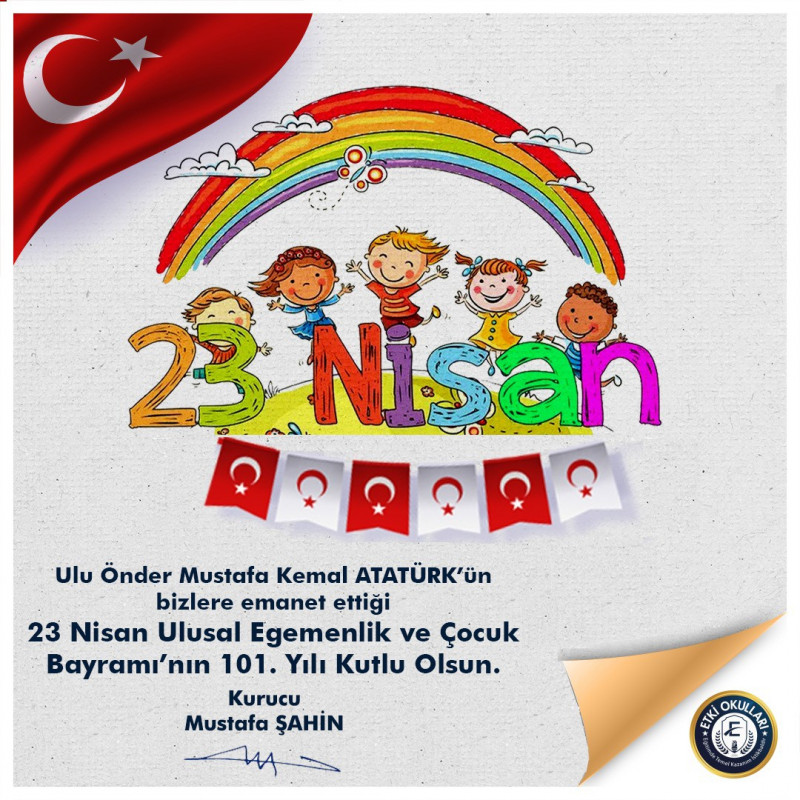 23 NİSAN ULUSAL EGEMENLİK VE ÇOCUK BAYRAMININ 10. YILI KUTLU OLSUN