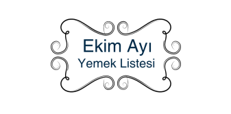 2021 -2022 Eğitim Öğretim Yılı Ekim Ayı Yemek Listemiz
