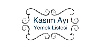 2021 -2022 Eğitim Öğretim Yılı Kasım Ayı Yemek Listemiz