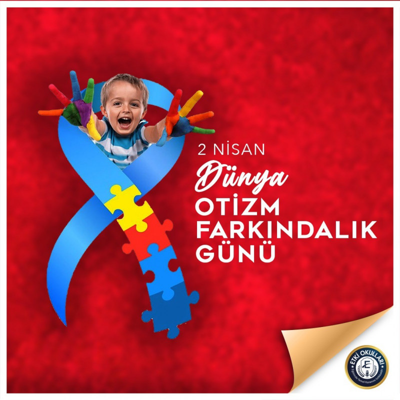 2 Nisan Dünya Otizm Farkındalık Günü