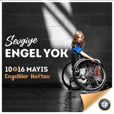 10 - 16 Mayıs Dünya Engelliler Haftası